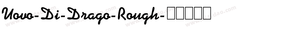 Uovo-Di-Drago-Rough字体转换
