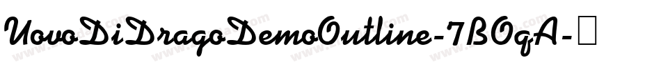UovoDiDragoDemoOutline-7BOqA字体转换