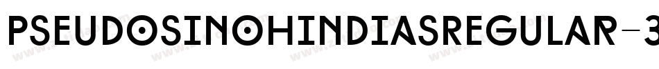 PseudosinohindiasRegular-3Ya8字体转换