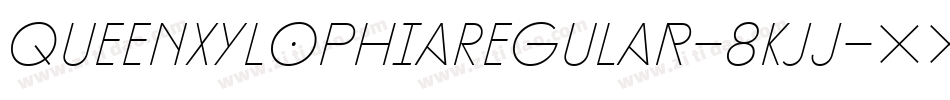 QueenxylophiaRegular-8KjJ字体转换