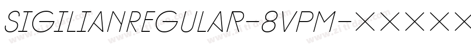 SigilianRegular-8VpM字体转换