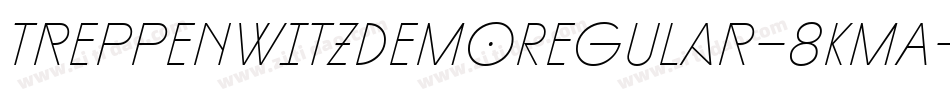 TreppenwitzDemoRegular-8KmA字体转换