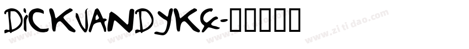 DickVanDyke字体转换