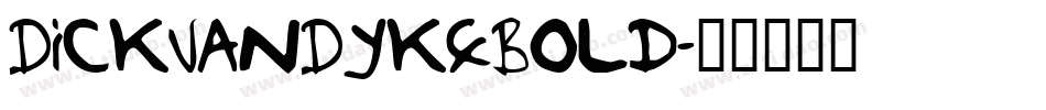 DickVanDykeBold字体转换