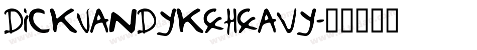 DickVanDykeHeavy字体转换