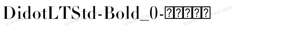 DidotLTStd-Bold_0字体转换