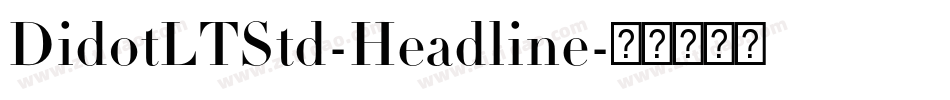 DidotLTStd-Headline字体转换
