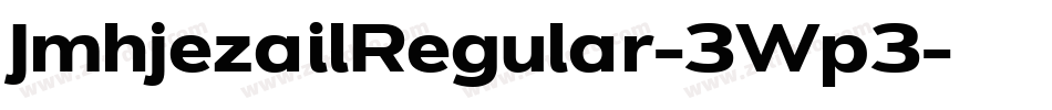 JmhjezailRegular-3Wp3字体转换