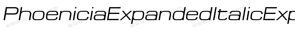 PhoeniciaExpandedItalicExpandedItalic-xE8r字体转换 PhoeniciaExpandedItalicExpandedItalic-xE8r字体转换