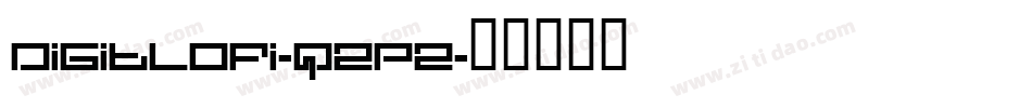 DigitLofi-q2p2字体转换