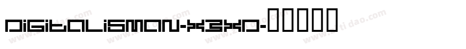 Digitalisman-X3xd字体转换