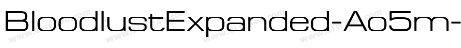BloodlustExpanded-Ao5m字体转换 BloodlustExpanded-Ao5m字体转换