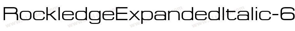 RockledgeExpandedItalic-6YYdx字体转换 RockledgeExpandedItalic-6YYdx字体转换