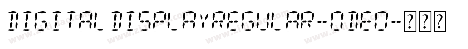 DigitalDisplayRegular-ODEO字体转换