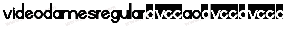 VideoDamesRegular-AO67字体转换