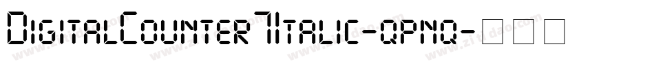 DigitalCounter7Italic-qpnq字体转换