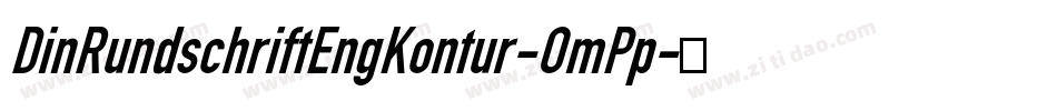DinRundschriftEngKontur-OmPp字体转换
