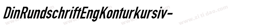 DinRundschriftEngKonturkursiv-Z8ez字体转换