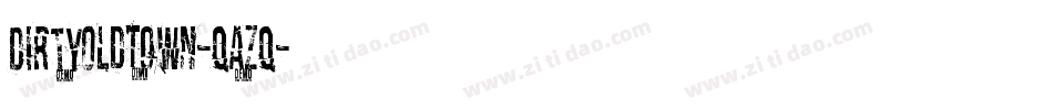 DirtyOldTown-qAzq字体转换