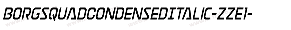 BorgsquadCondensedItalic-zZE1字体转换