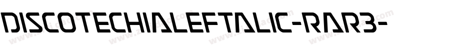 DiscotechiaLeftalic-Rar3字体转换
