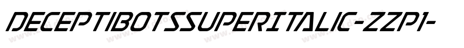 DeceptibotsSuperItalic-zzp1字体转换