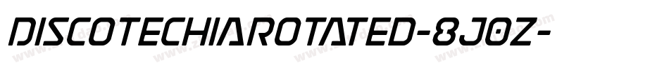 DiscotechiaRotated-8J0z字体转换