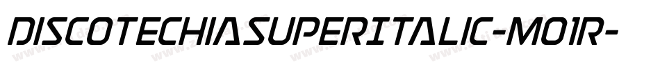 DiscotechiaSuperItalic-Mo1r字体转换