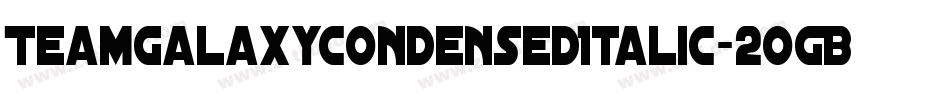 TeamGalaxyCondensedItalic-2OgBe字体转换