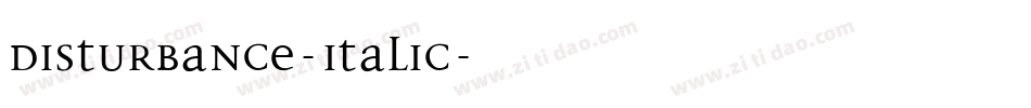 Disturbance-Italic字体转换