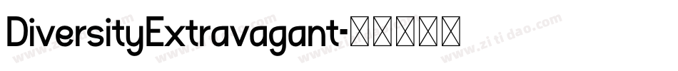 DiversityExtravagant字体转换