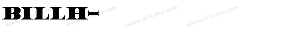 BILLH字体转换