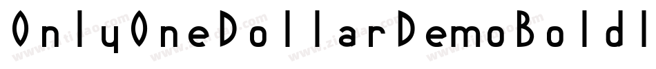 OnlyOneDollarDemoBoldItalic-J28x字体转换 OnlyOneDollarDemoBoldItalic-J28x字体转换