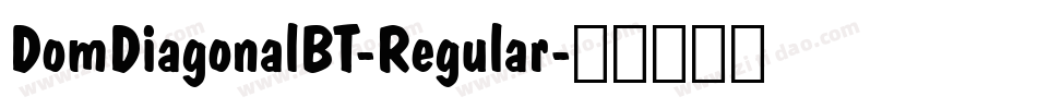DomDiagonalBT-Regular字体转换