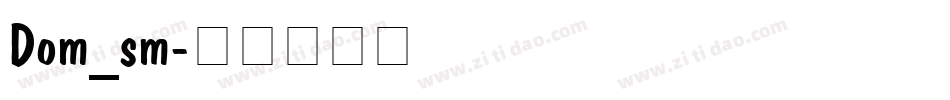 Dom_sm字体转换