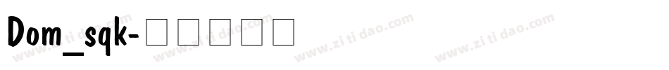 Dom_sqk字体转换