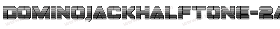 DominoJackHalftone-2A1X字体转换