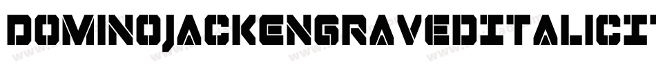 DominoJackEngravedItalicItalic-81eA字体转换