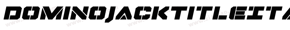 DominoJackTitleItalicItalic-4zyD字体转换