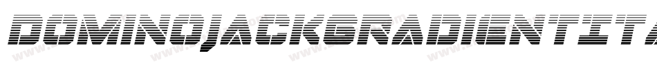 DominoJackGradientItalicItalic-K90e字体转换