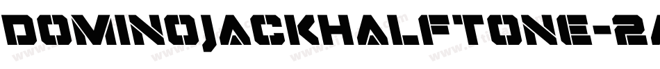 DominoJackHalftone-2A1X字体转换