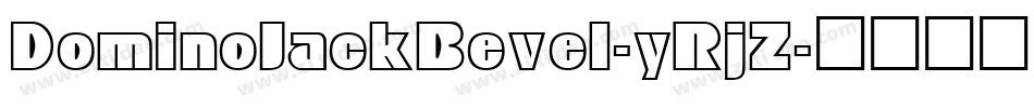 DominoJackBevel-yRjZ字体转换