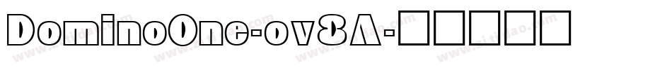 DominoOne-ov8A字体转换