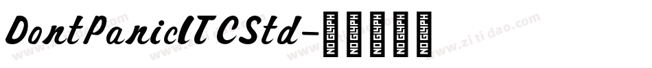 DontPanicITCStd字体转换