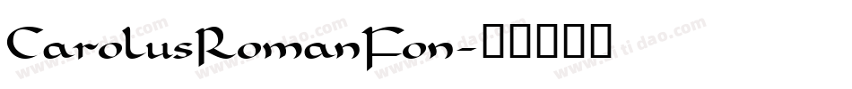 CarolusRomanFon字体转换