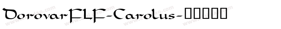 DorovarFLF-Carolus字体转换