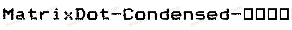 MatrixDot-Condensed字体转换