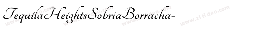 TequilaHeightsSobriaBorracha字体转换