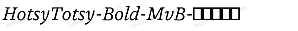 HotsyTotsy-Bold-MvB字体转换