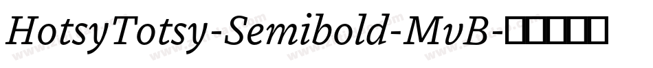 HotsyTotsy-Semibold-MvB字体转换